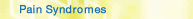 Pain Syndromes
